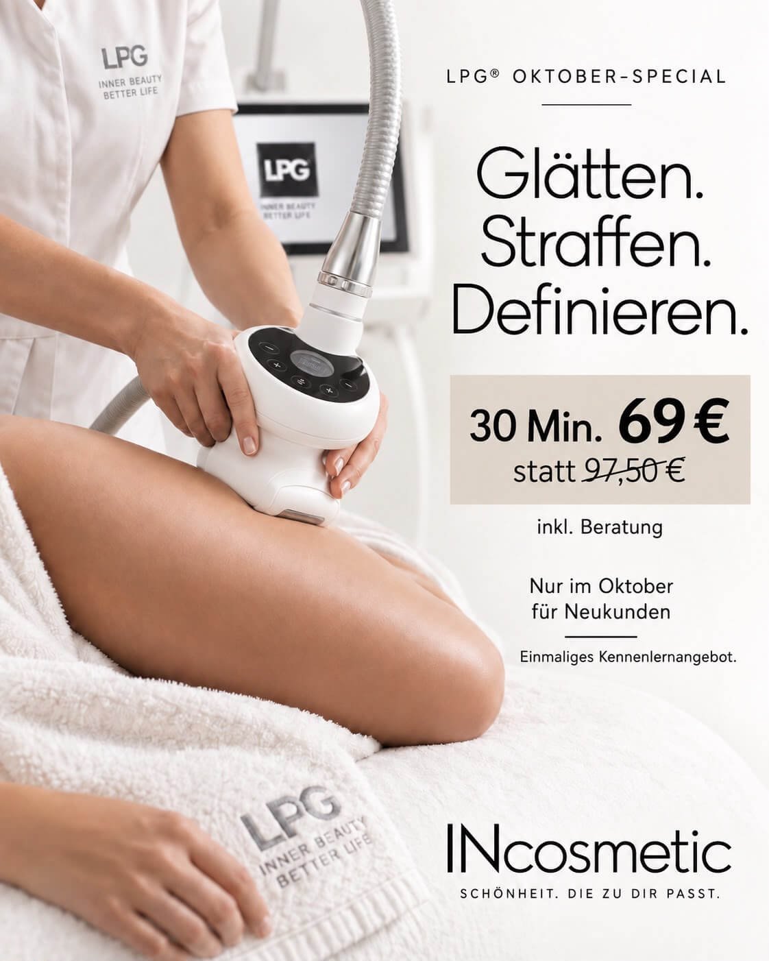LPG Oktober-Special: Glätten. Straffen. Definieren. 30 Minuten für 69 € statt 97,50 €.
