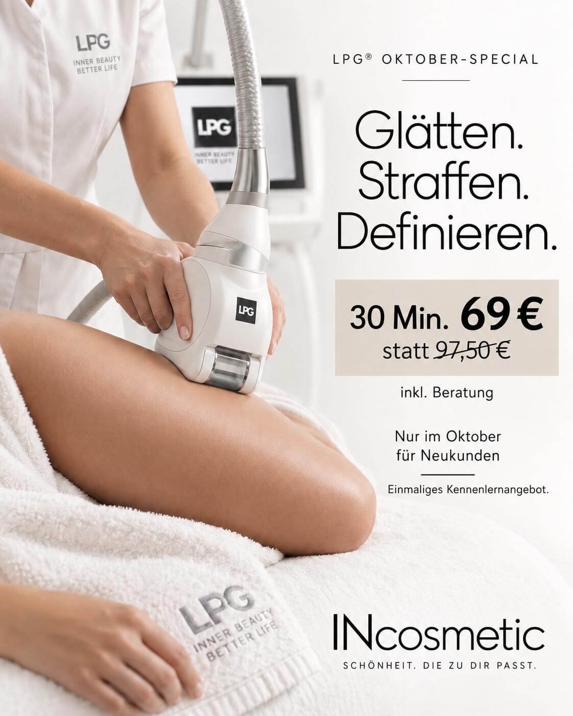 LPG Oktober-Special: Glätten. Straffen. Definieren. 30 Minuten für 69 € statt 97,50 €.
